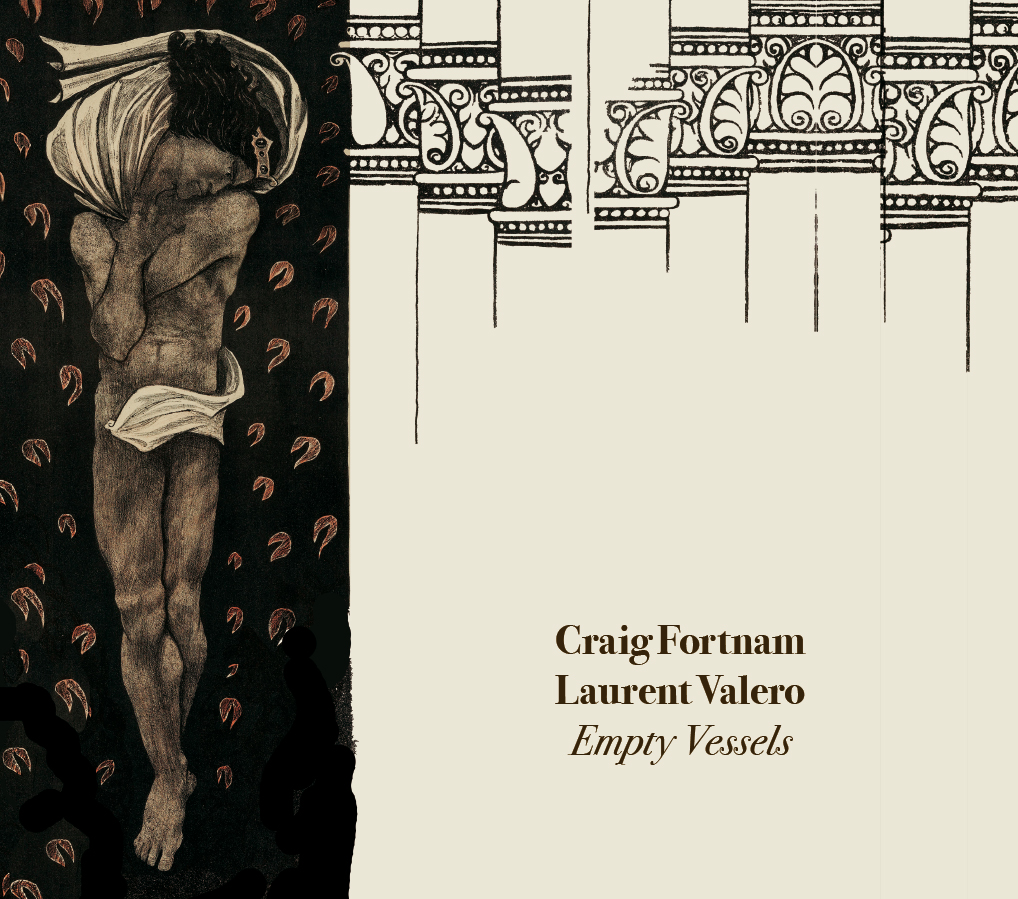 FORTNAM CRAIG/LAURENT VALERO - Empty vessels (audiophile platinum cd)